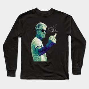 So Fucking Anthony Bourdain Long Sleeve T-Shirt